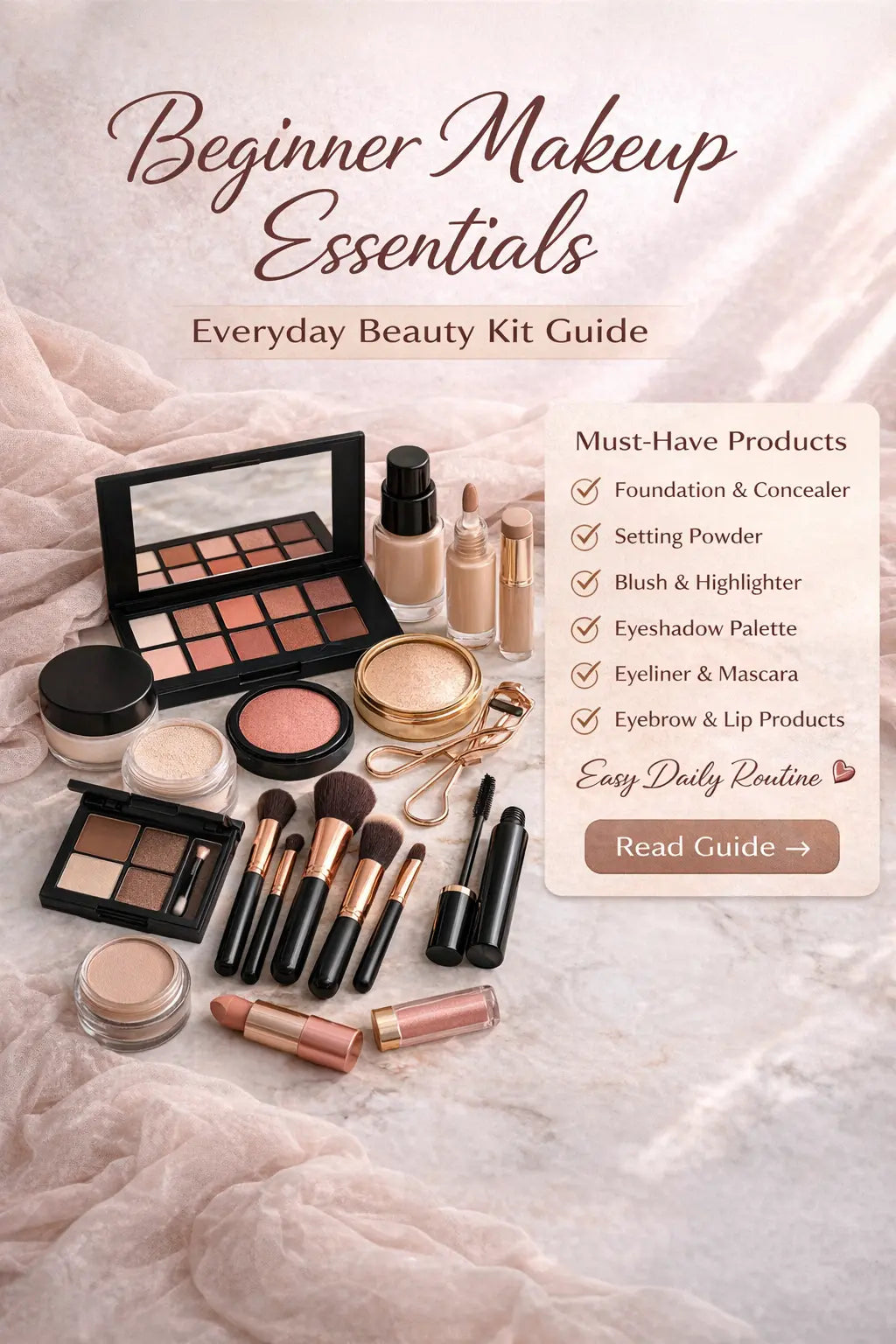 Beginner Makeup Essentials: Simple Beauty Products for an Easy Daily Routine G8Central.com