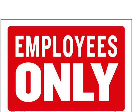 Red sign with 'EMPLOYEES ONLY' text on a white background